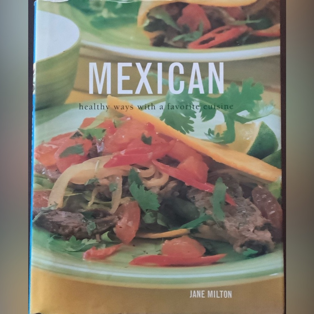 Mexican Healthy Ways With a Favorite Cuisine